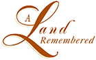 A Land Remembered menu