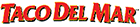 Taco Del Mar near Reno